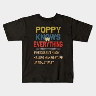 poppy knows everything..fathers day gift Kids T-Shirt